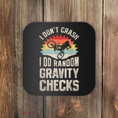 I Dont Crash I Do Random Gravity Checks Mountain Biking Coaster