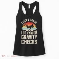 I Dont Crash I Do Random Gravity Checks Mountain Biking Women's Tank Top thumb 0