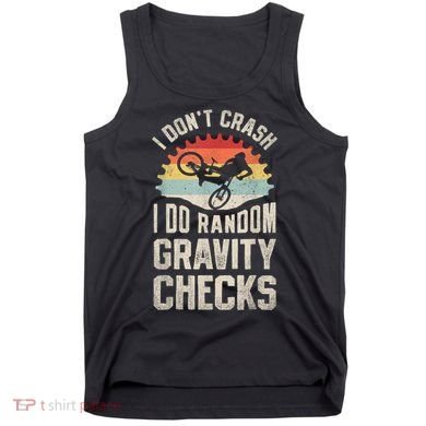 I Dont Crash I Do Random Gravity Checks Mountain Biking Tank Top