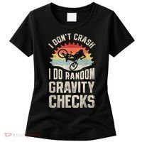 I Dont Crash I Do Random Gravity Checks Mountain Biking Women's T-Shirt thumb 0