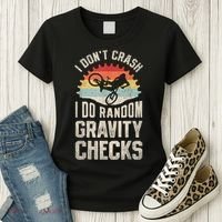 I Dont Crash I Do Random Gravity Checks Mountain Biking Women's T-Shirt thumb 3