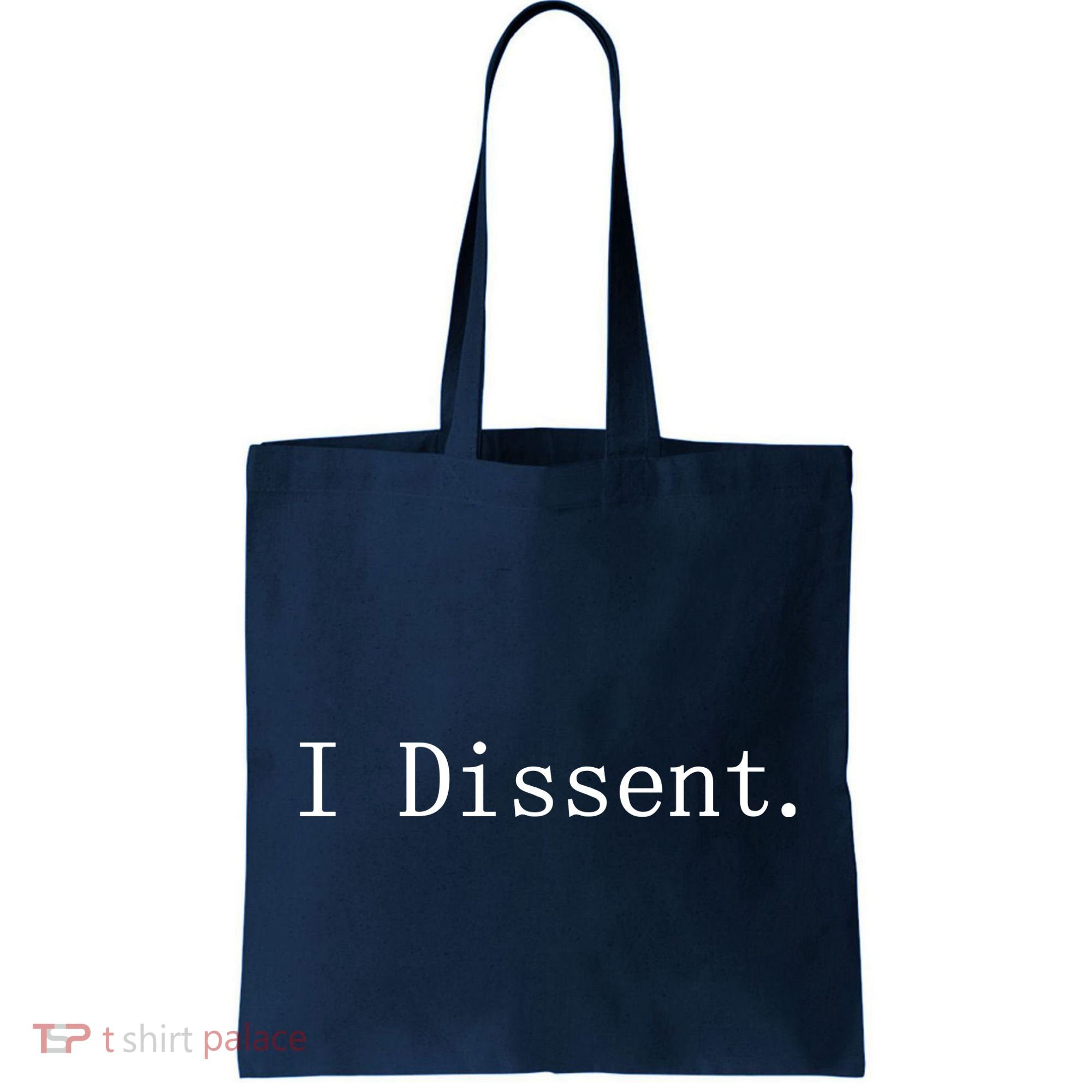 I Dissent Classic Women's Rights Pro Choice Pro Roe Feminist Tote Bag