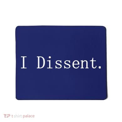 I Dissent Classic Women's Rights Pro Choice Pro Roe Feminist Mousepad