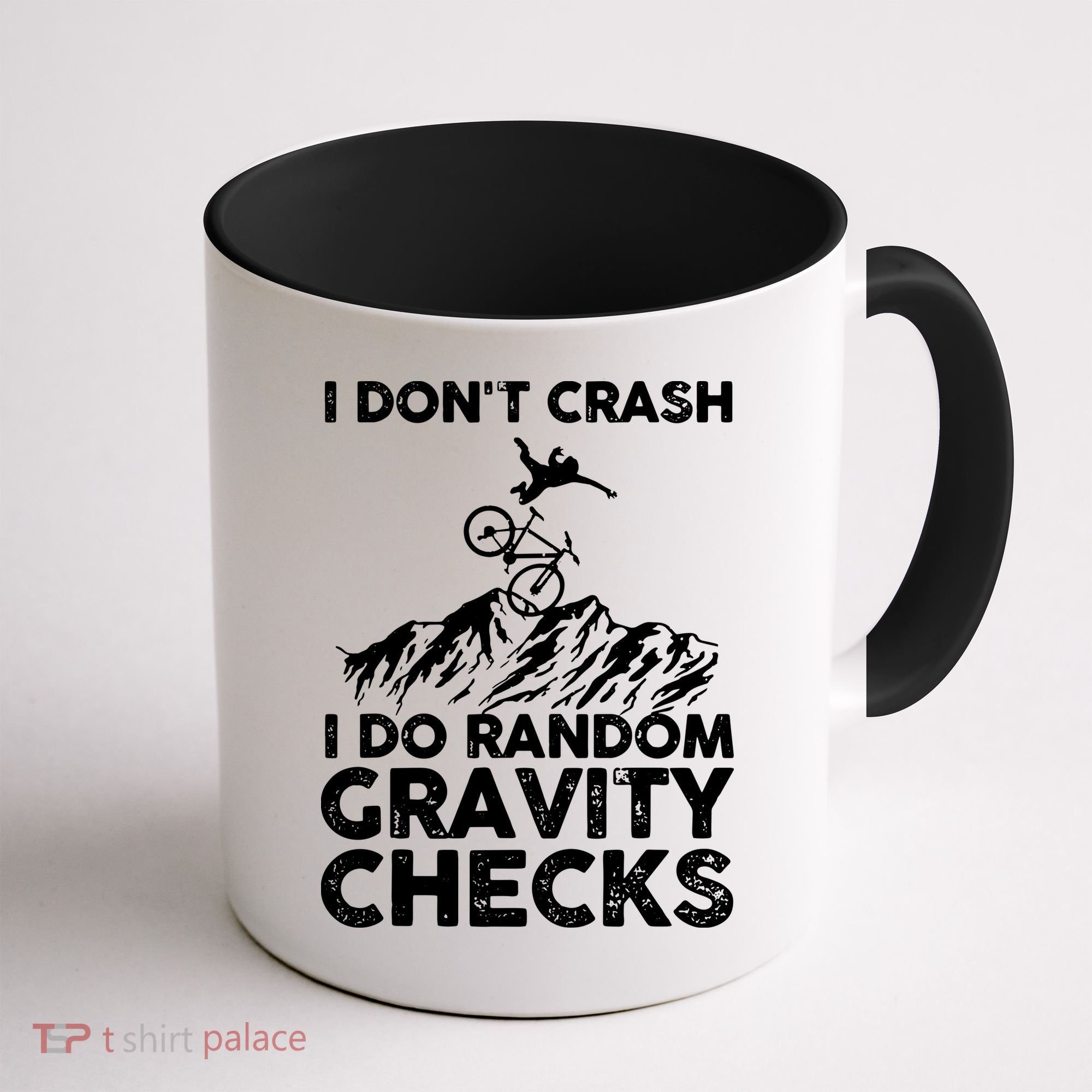 I Don't Crash I Do Random Gravity Checks Mountain Biking Coffee Mug