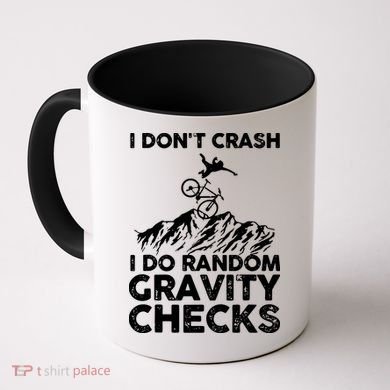I Don't Crash I Do Random Gravity Checks Mountain Biking Coffee Mug