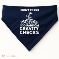 I Don't Crash I Do Random Gravity Checks Mountain Biking USA-Made Doggie Bandana thumb 0
