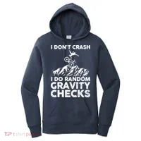 I Don't Crash I Do Random Gravity Checks Mountain Biking Women's Hoodie thumb 0