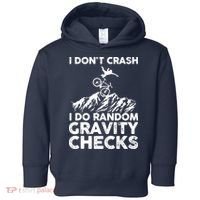 I Don't Crash I Do Random Gravity Checks Mountain Biking Toddler Hoodie thumb 0