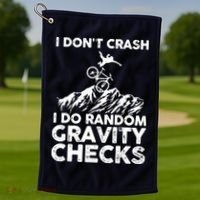 I Don't Crash I Do Random Gravity Checks Mountain Biking Golf Towel thumb 1
