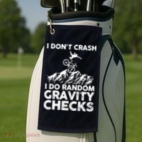 I Don't Crash I Do Random Gravity Checks Mountain Biking Golf Towel thumb 2