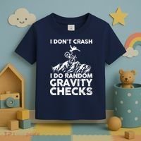I Don't Crash I Do Random Gravity Checks Mountain Biking Toddler T-Shirt thumb 3