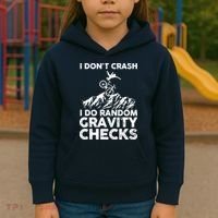 I Don't Crash I Do Random Gravity Checks Mountain Biking Kids Hoodie thumb 3
