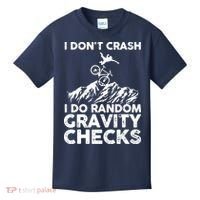 I Don't Crash I Do Random Gravity Checks Mountain Biking Kids T-Shirt thumb 0