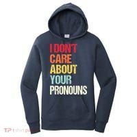 I Don't Care About Your Pronouns Anti Pronoun Women's Hoodie thumb 0