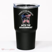 I Don't Co Parent With The Government Tumbler thumb 0