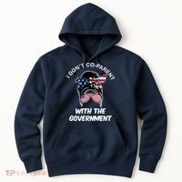 I Don't Co Parent With The Government Hoodie thumb 0