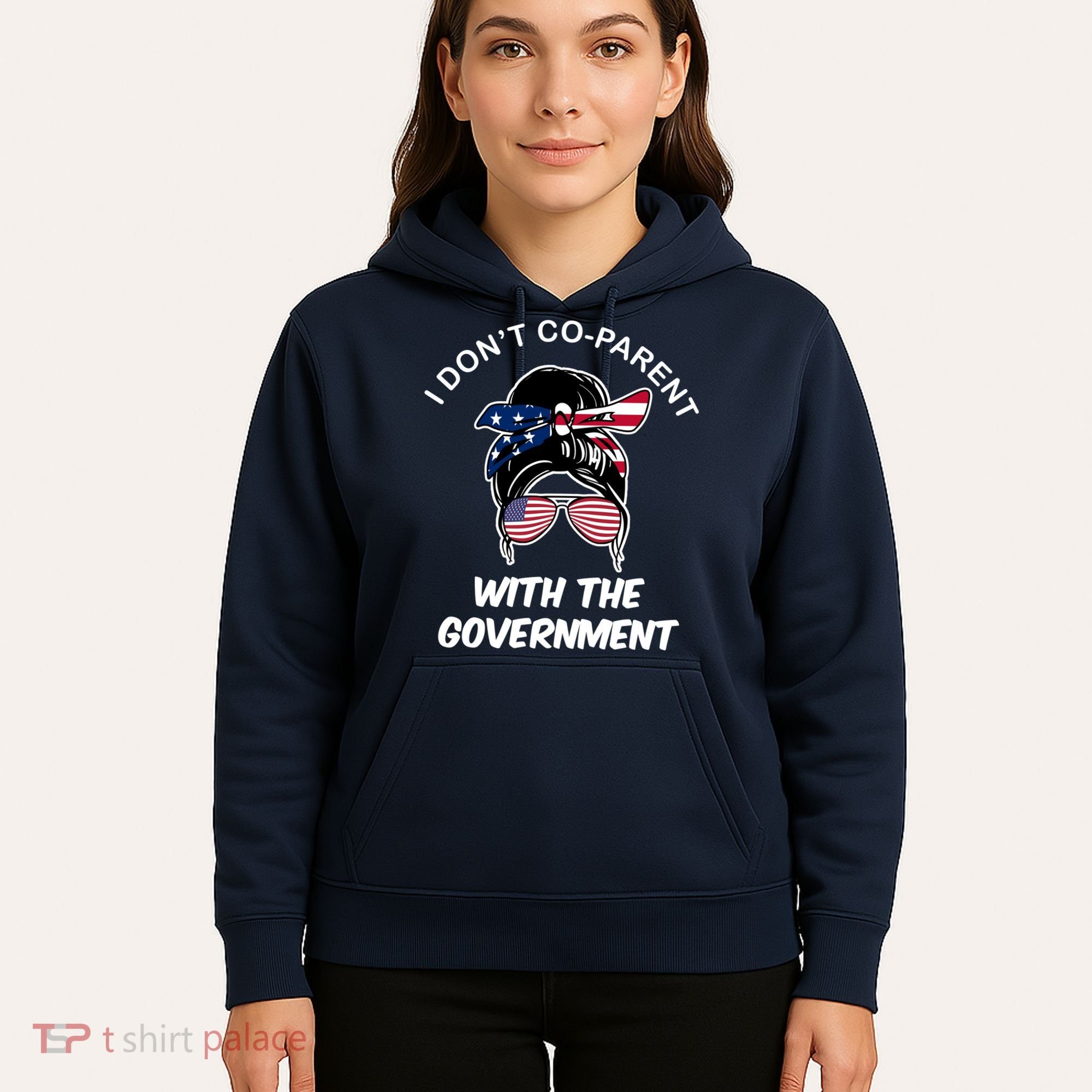 I Don't Co Parent With The Government Hoodie