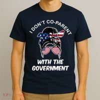I Don't Co Parent With The Government T-Shirt thumb 3