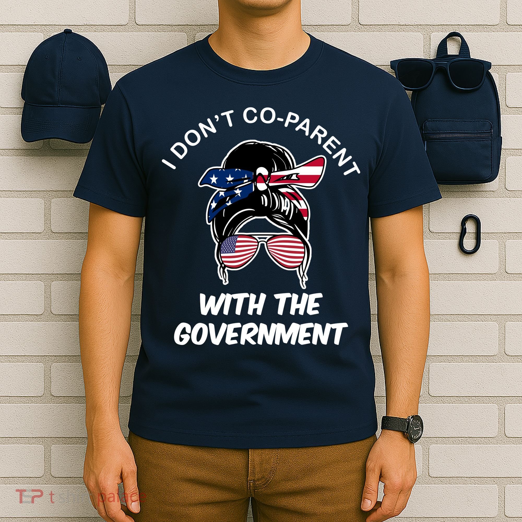 I Don't Co Parent With The Government T-Shirt