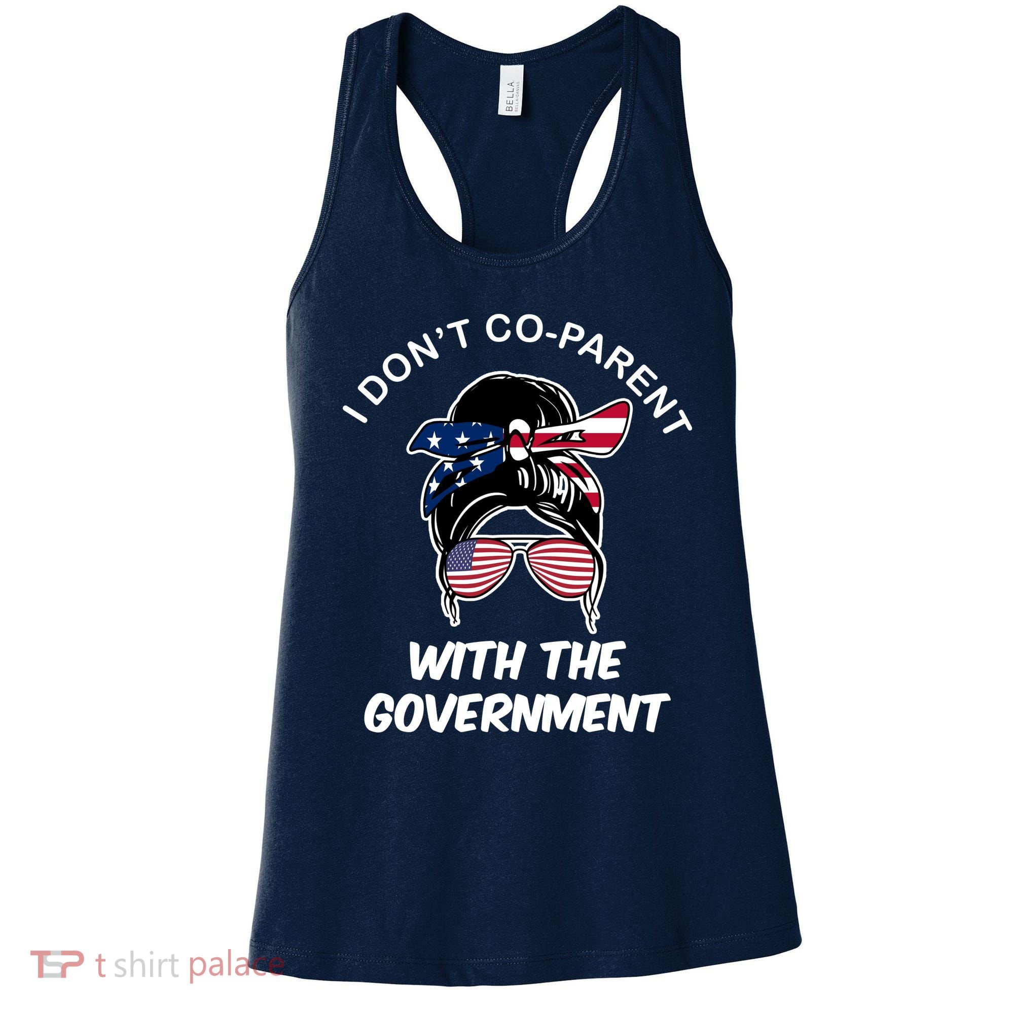 I Don't Co Parent With The Government Women's Tank Top