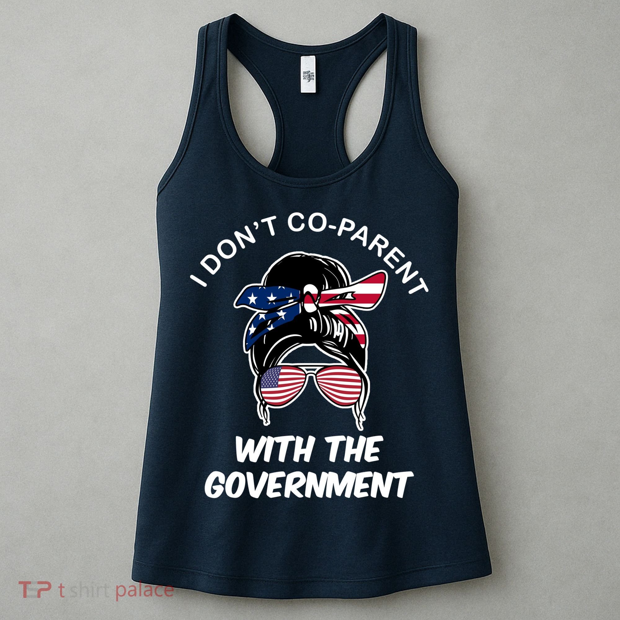 I Don't Co Parent With The Government Women's Tank Top