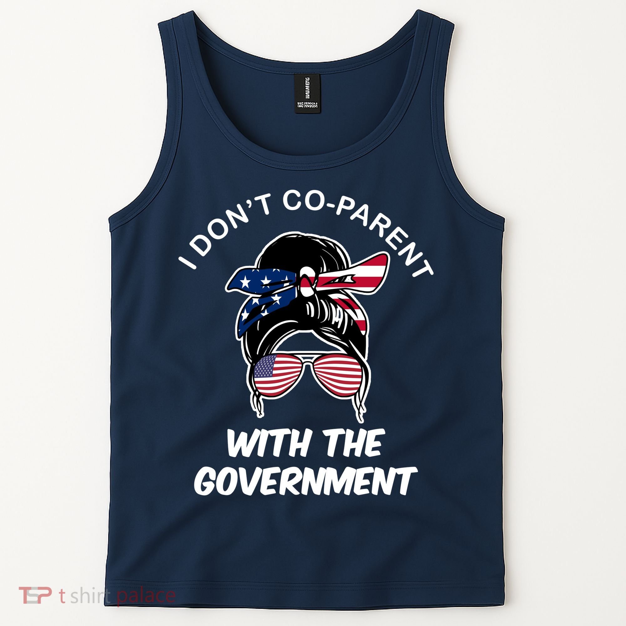 I Don't Co Parent With The Government Tank Top