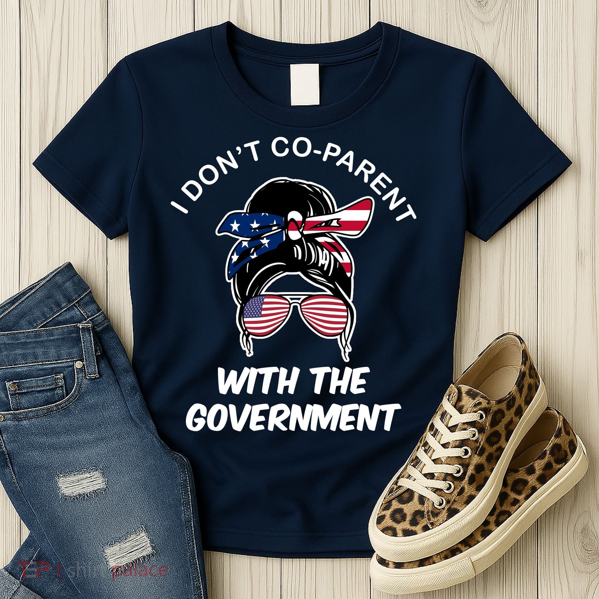 I Don't Co Parent With The Government Women's T-Shirt