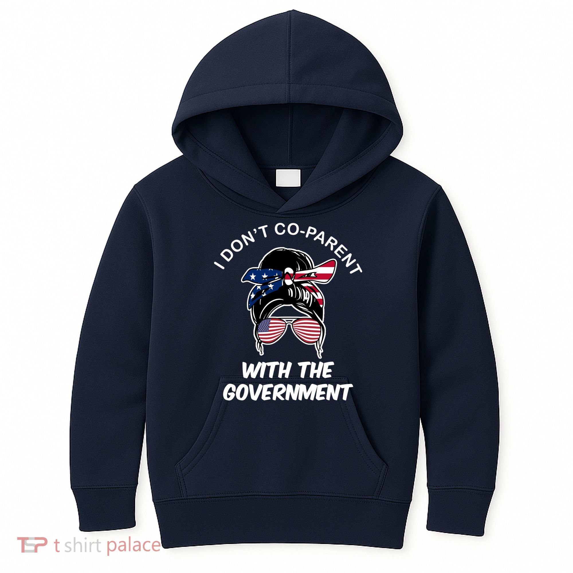 I Don't Co Parent With The Government Kids Hoodie