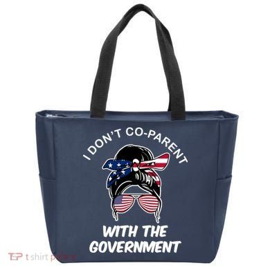 I Don't Co Parent With The Government Tote Bag
