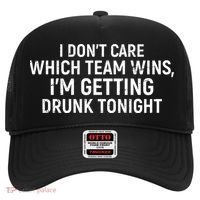 I Don't Care Which Team Wins, I'm Getting Drunk Tonight Hat thumb 0