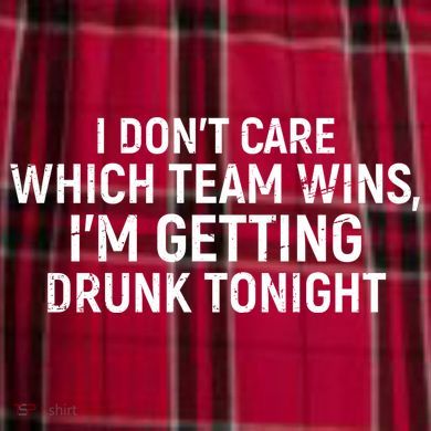 I Don't Care Which Team Wins, I'm Getting Drunk Tonight Women's Flannel Plaid Pajama Pants