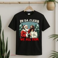 In Da Clerb We All Fam Funny Santa Jesus Christmas Christian T-Shirt thumb 2