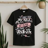 I Don'T Care My Own Bike But I Do Ride My Own Biker On Back T-Shirt thumb 2