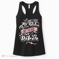 I Don'T Care My Own Bike But I Do Ride My Own Biker On Back Women's Tank Top thumb 0