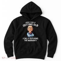 I DonT Call It Getting Old I Call It Outliving The Warranty Hoodie thumb 0