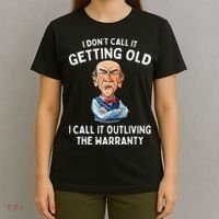 I DonT Call It Getting Old I Call It Outliving The Warranty T-Shirt thumb 4