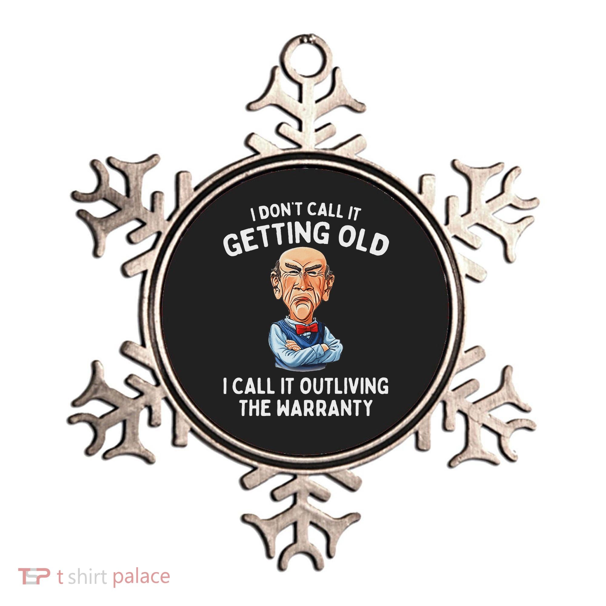 I DonT Call It Getting Old I Call It Outliving The Warranty Ornament