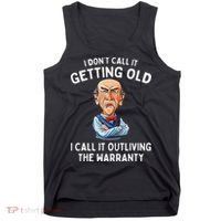 I DonT Call It Getting Old I Call It Outliving The Warranty Tank Top thumb 0