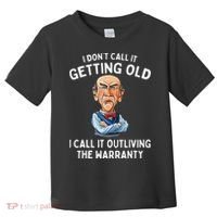 I DonT Call It Getting Old I Call It Outliving The Warranty Toddler T-Shirt thumb 0