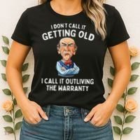 I DonT Call It Getting Old I Call It Outliving The Warranty Women's T-Shirt thumb 2