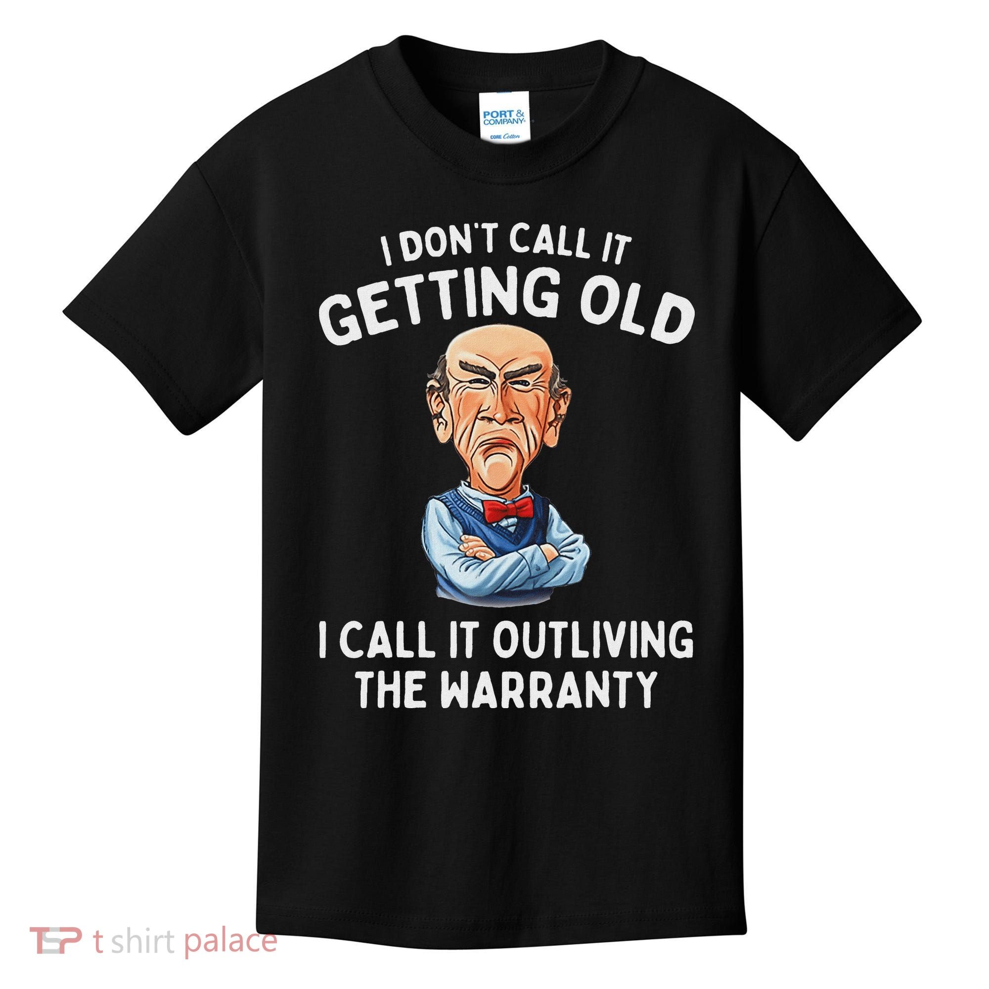 I DonT Call It Getting Old I Call It Outliving The Warranty Kids T-Shirt