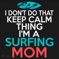 I Dont Do That Calm Thing Im A Surfing Mom Surfer Mother Gift Women's Hoodie thumb 2