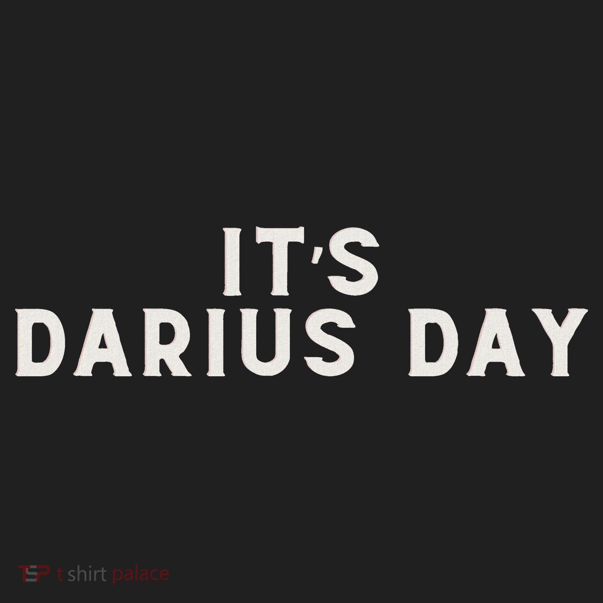 ItS Darius Day Funny Meme Women's Sweatshirt