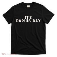 ItS Darius Day Funny Meme T-Shirt thumb 0