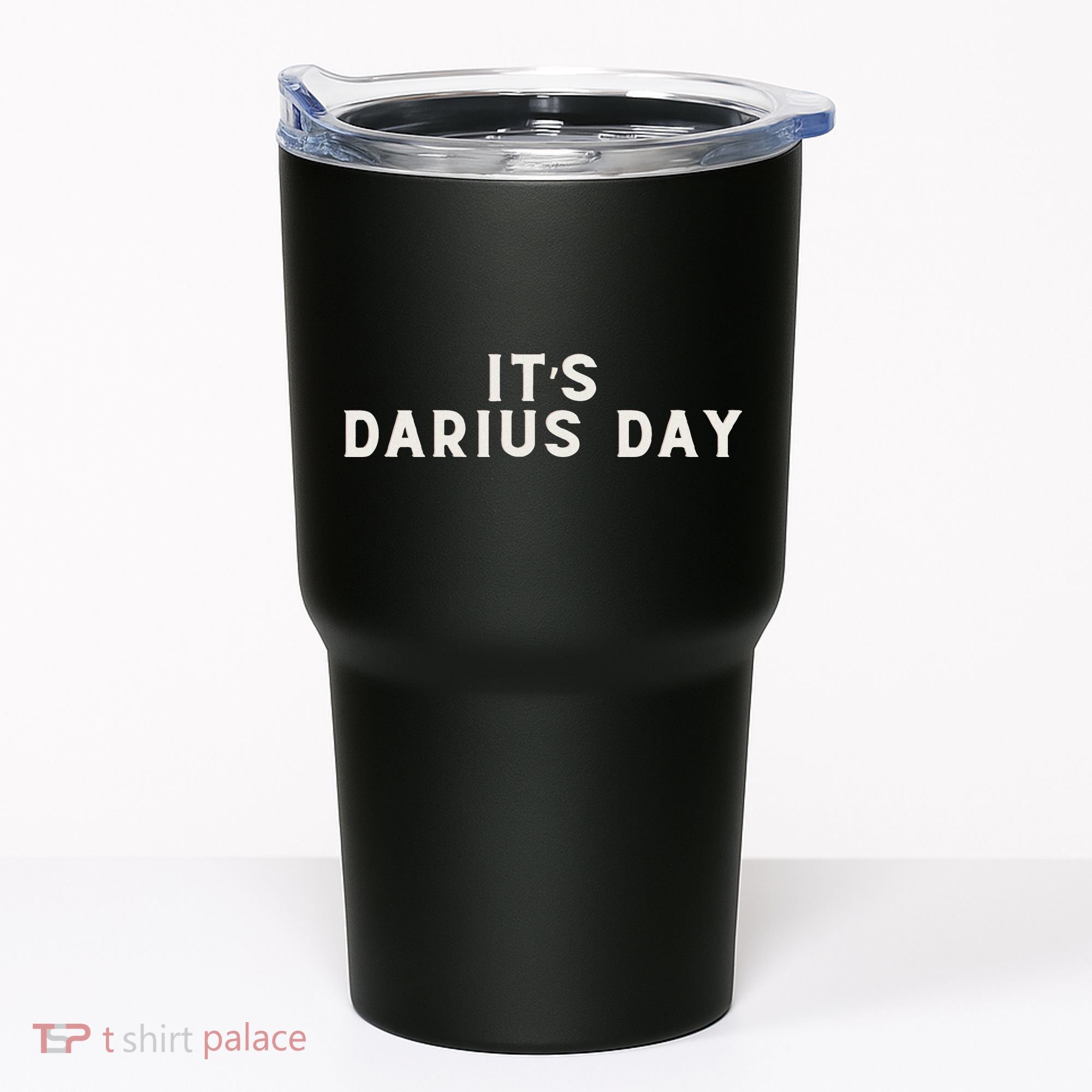 ItS Darius Day Funny Meme Tumbler