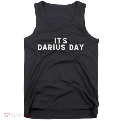 ItS Darius Day Funny Meme Tank Top