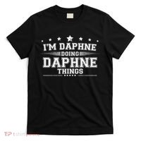 Im Daphne Doing Daphne Things T-Shirt thumb 0