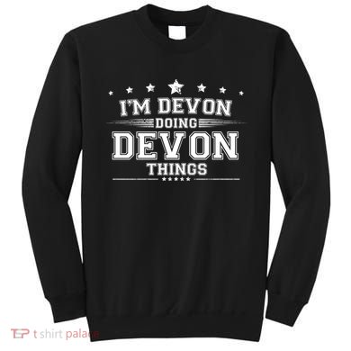 Im Devon Doing Devon Things Sweatshirt