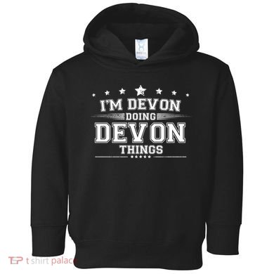 Im Devon Doing Devon Things Toddler Hoodie