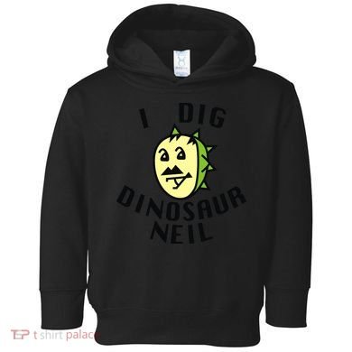 I Dig Dinosaur Neil Toddler Hoodie